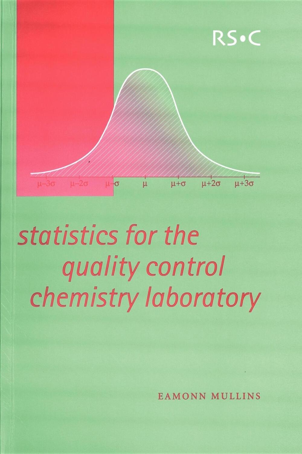 Cover: 9780854046713 | Statistics for the Quality Control Chemistry Laboratory | Mullins