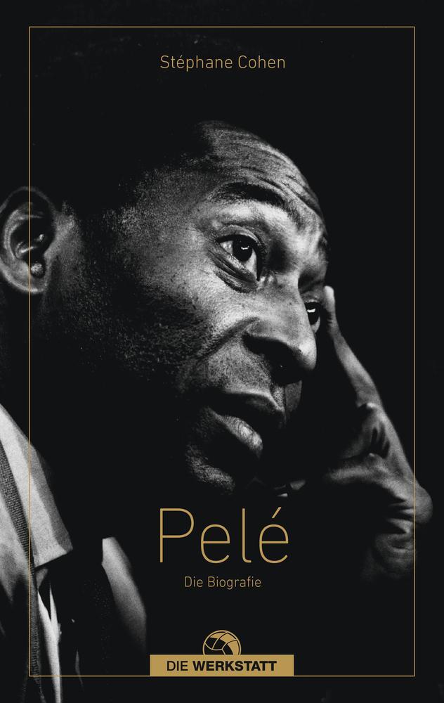 Cover: 9783730706657 | Pelé | Die Biografie | Stéphane Cohen | Buch | 352 S. | Deutsch | 2023