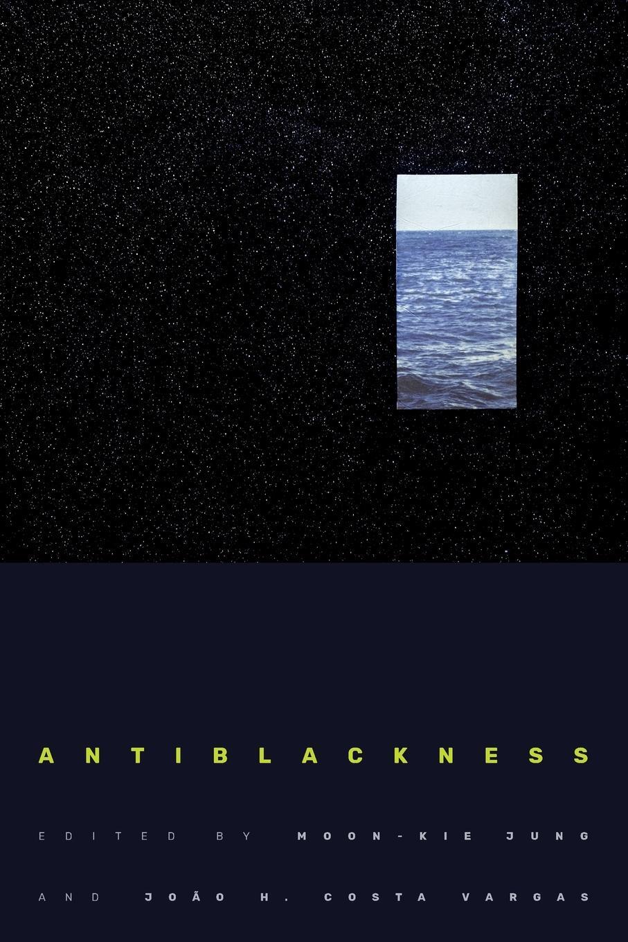 Cover: 9781478011811 | Antiblackness | Moon-Kie Jung | Taschenbuch | Paperback | Englisch