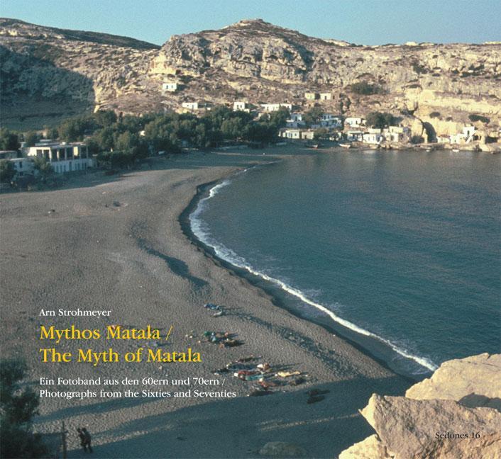 Cover: 9783937108261 | Mythos Matala / The Myth of Matala | Arn Strohmeyer | Buch | Sedones
