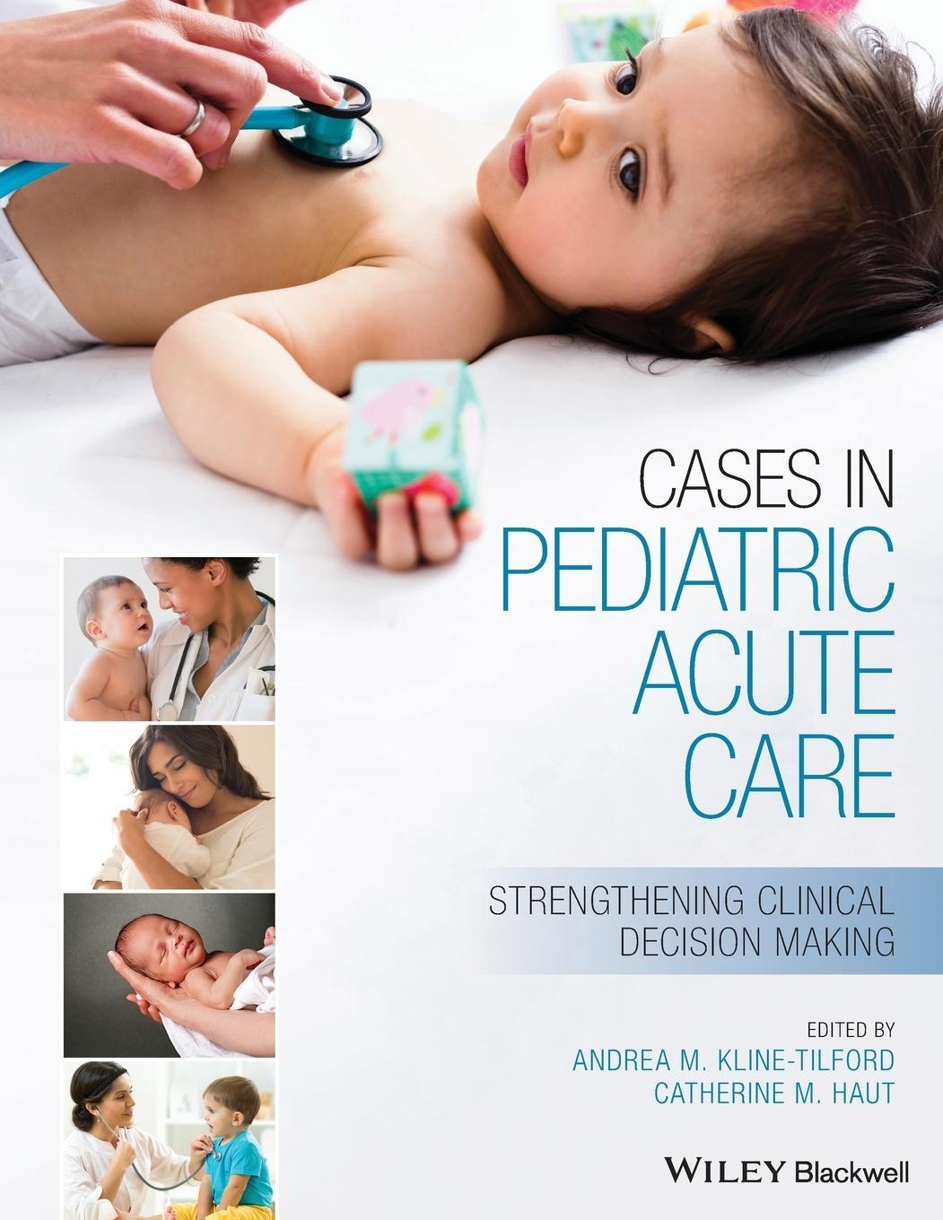Cover: 9781119568223 | Cases in Pediatric Acute Care | Andrea Kline-Tilford | Taschenbuch