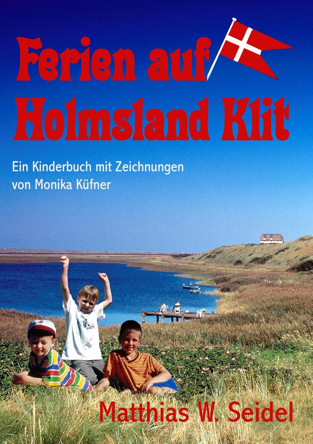 Cover: 9783734775635 | Ferien auf Holmsland Klit | Matthias W. Seidel | Taschenbuch