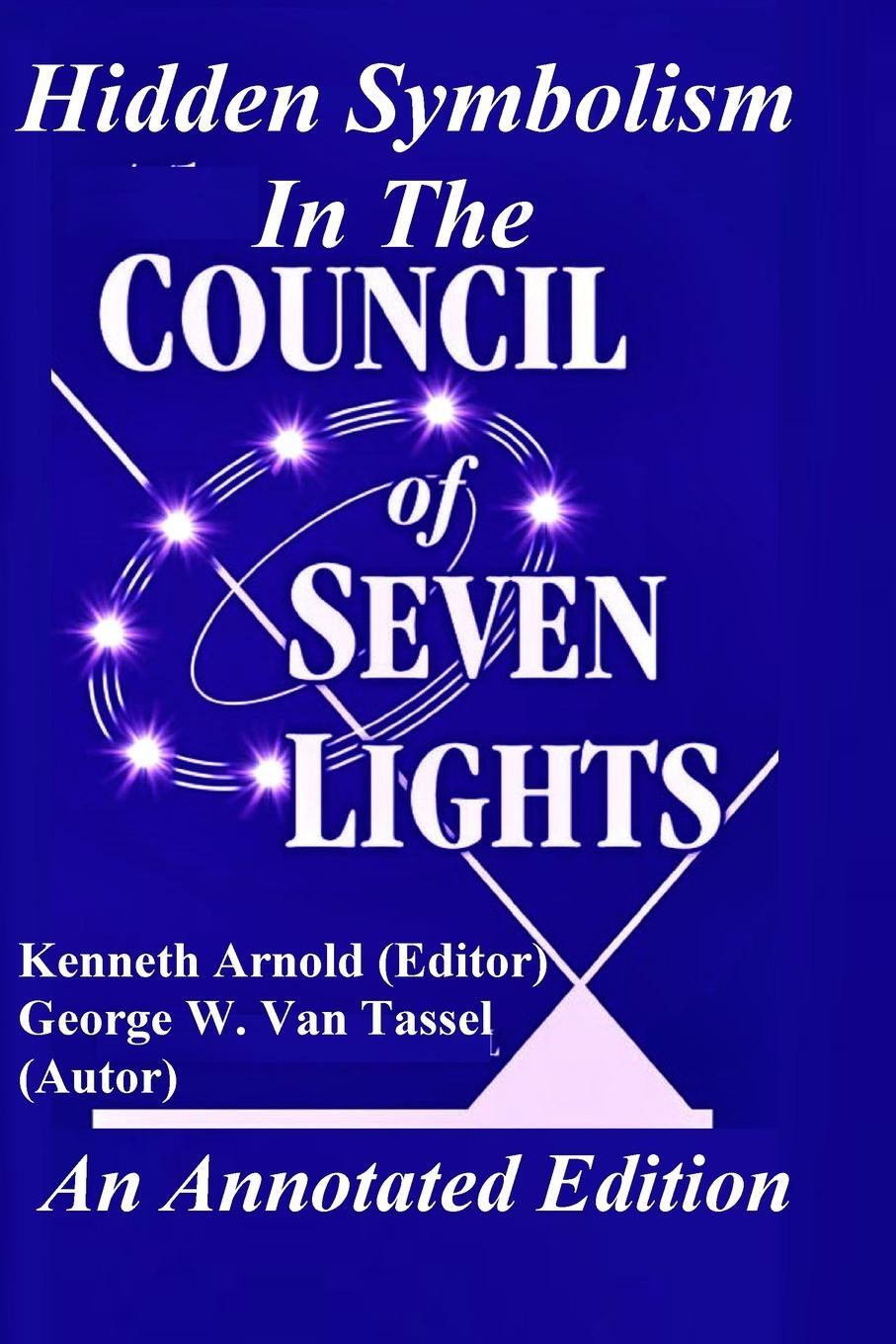 Cover: 9781300705420 | Hidden Symbolism In The COUNCIL OF THE SEVEN LIGHTS An Annotated...