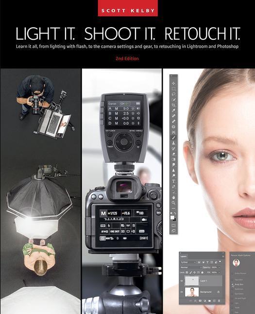 Cover: 9781681989570 | Light It, Shoot It, Retouch It | Scott Kelby | Taschenbuch | Englisch