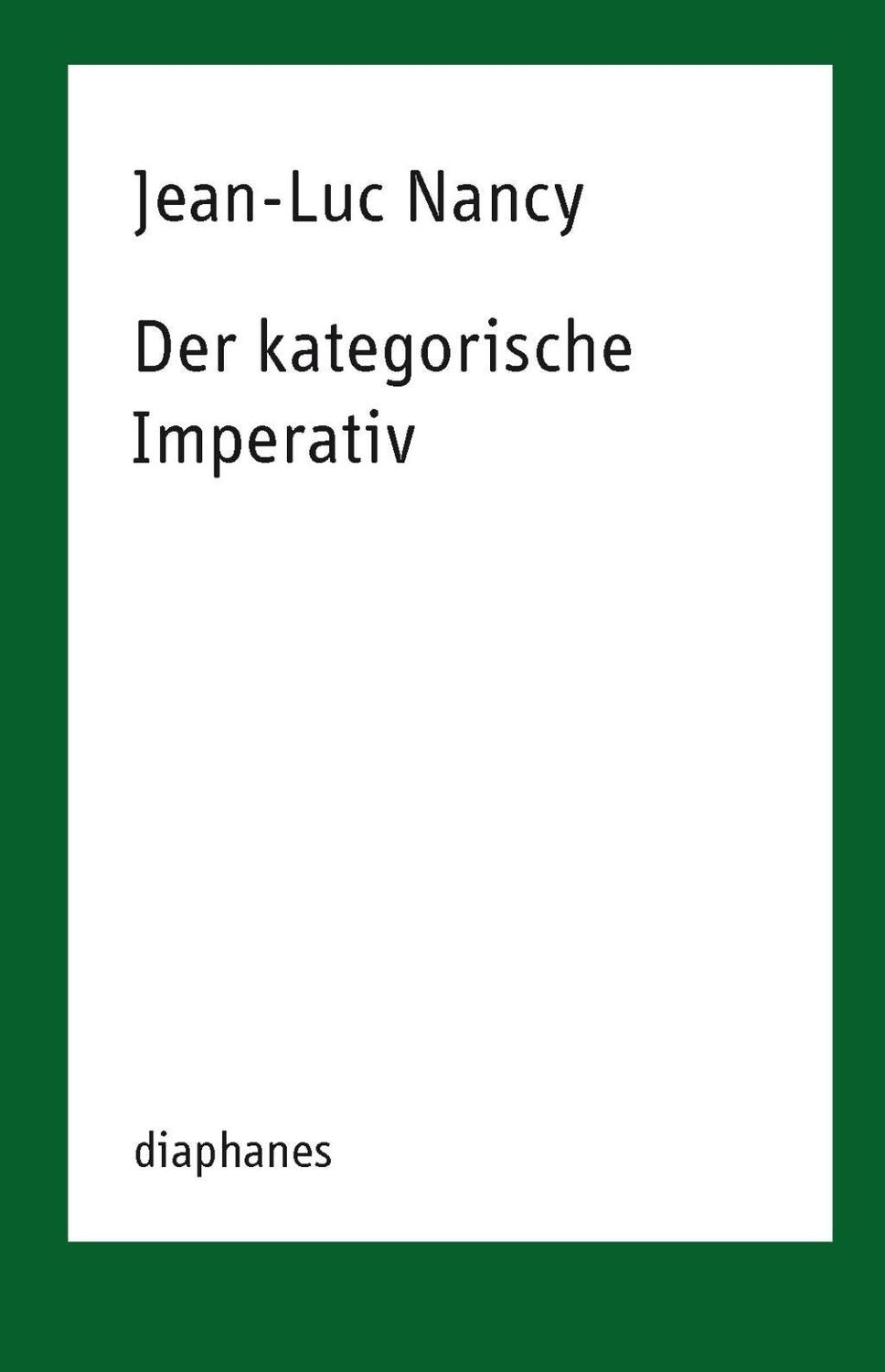 Cover: 9783037348154 | Der kategorische Imperativ | TransPositionen | Jean-Luc Nancy | Buch