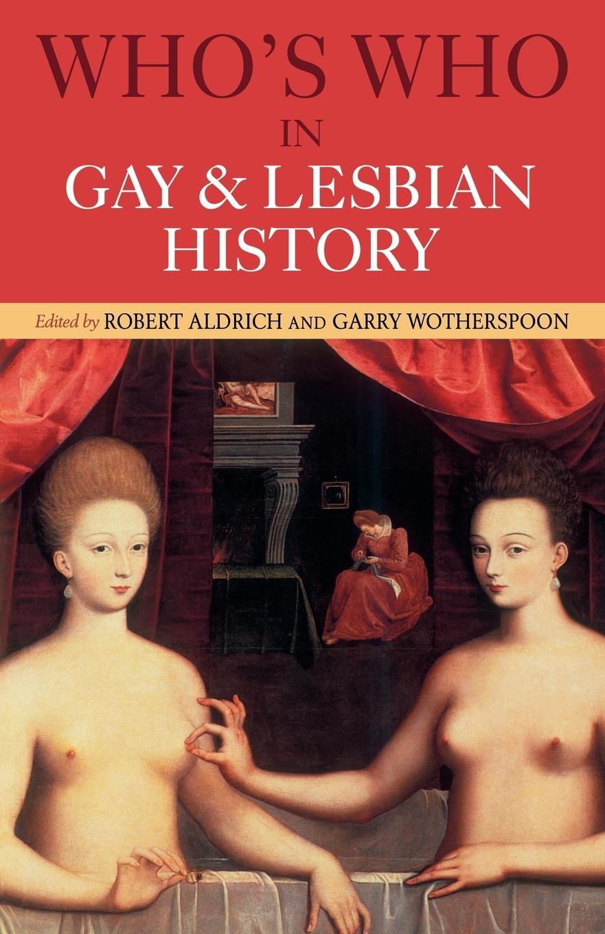 Cover: 9780415159838 | Who's Who in Gay and Lesbian History | Robert Aldrich (u. a.) | Buch