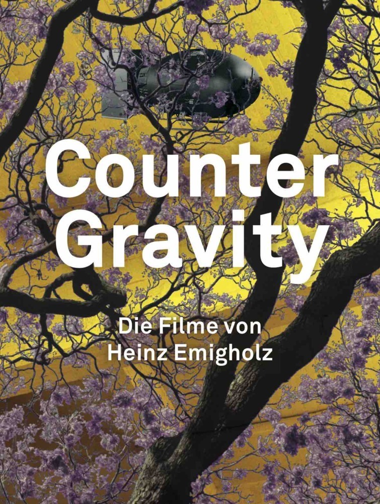Cover: 9783960989837 | Counter Gravity - Die Filme von Heinz Emigholz. | Franke (u. a.)