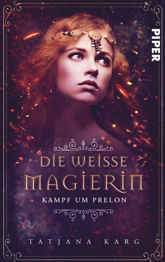 Cover: 9783492502139 | Die weiße Magierin: Kampf um Prelon | Roman | Tatjana Karg | Buch