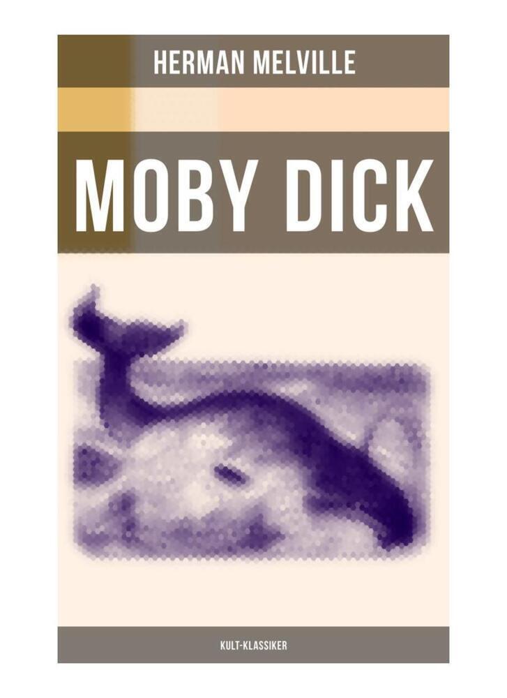 Cover: 9788027262472 | MOBY DICK (Kult-Klassiker) | Der weiße Wal | Herman Melville | Buch