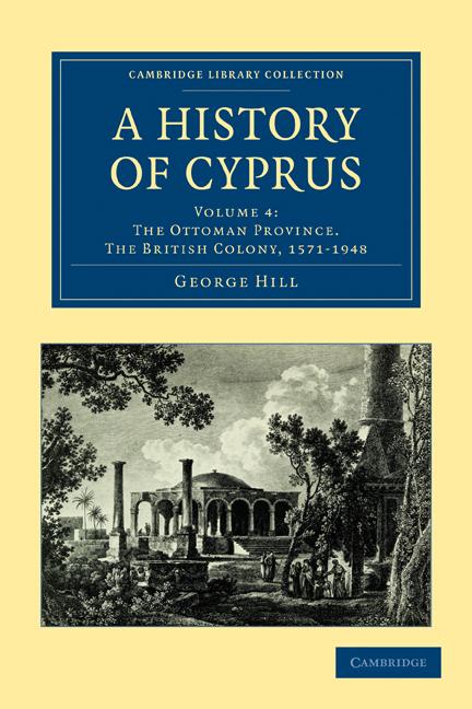 Cover: 9781108020657 | A History of Cyprus - Volume 4 | George Hill | Taschenbuch | Englisch