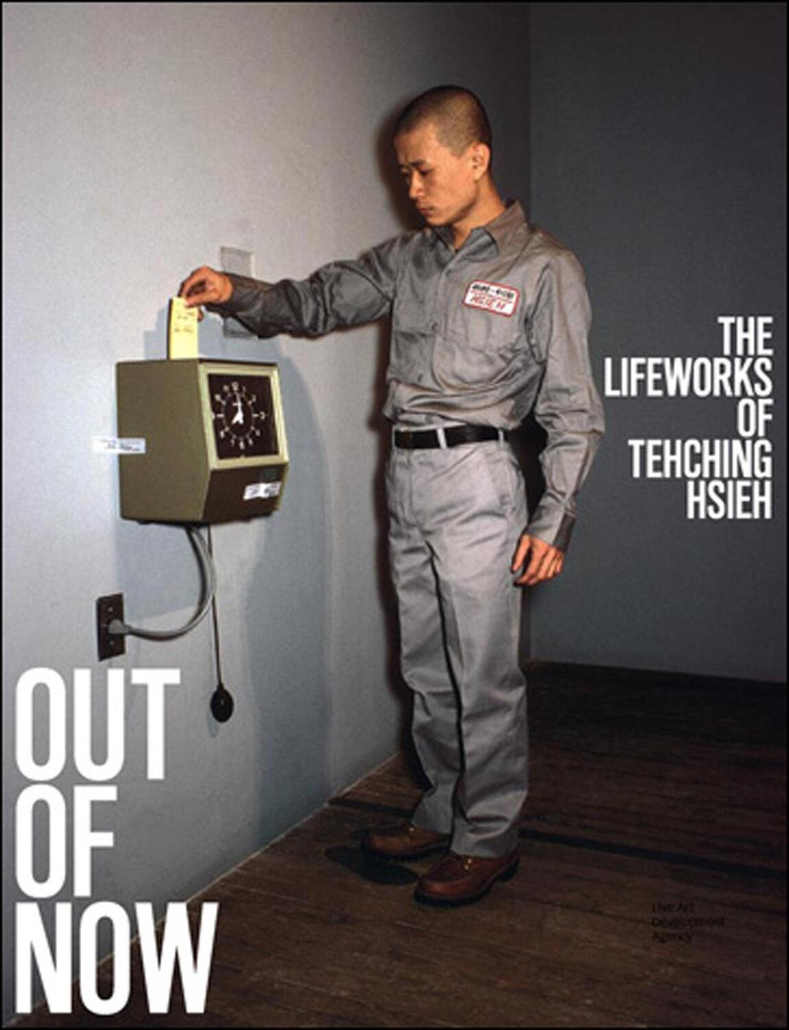 Cover: 9780262528214 | Out of Now, Updated Edition: The Lifeworks of Tehching Hsieh | Buch