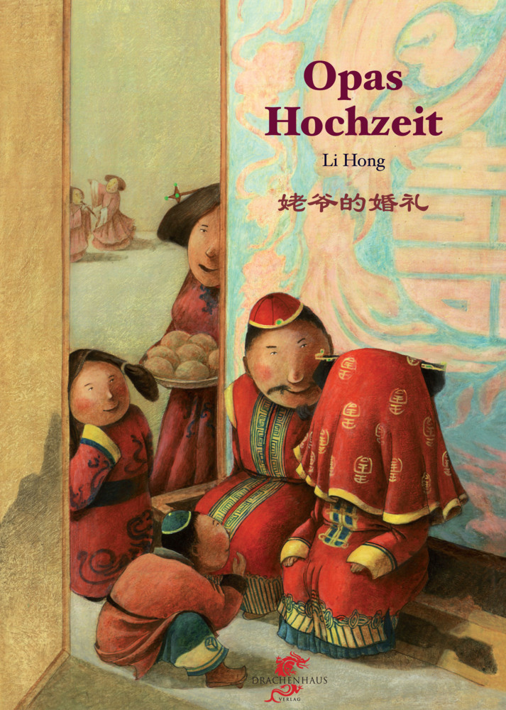 Cover: 9783943314106 | Opas Hochzeit | Li Hong-Dytert | Buch | 2015 | Drachenhaus Verlag