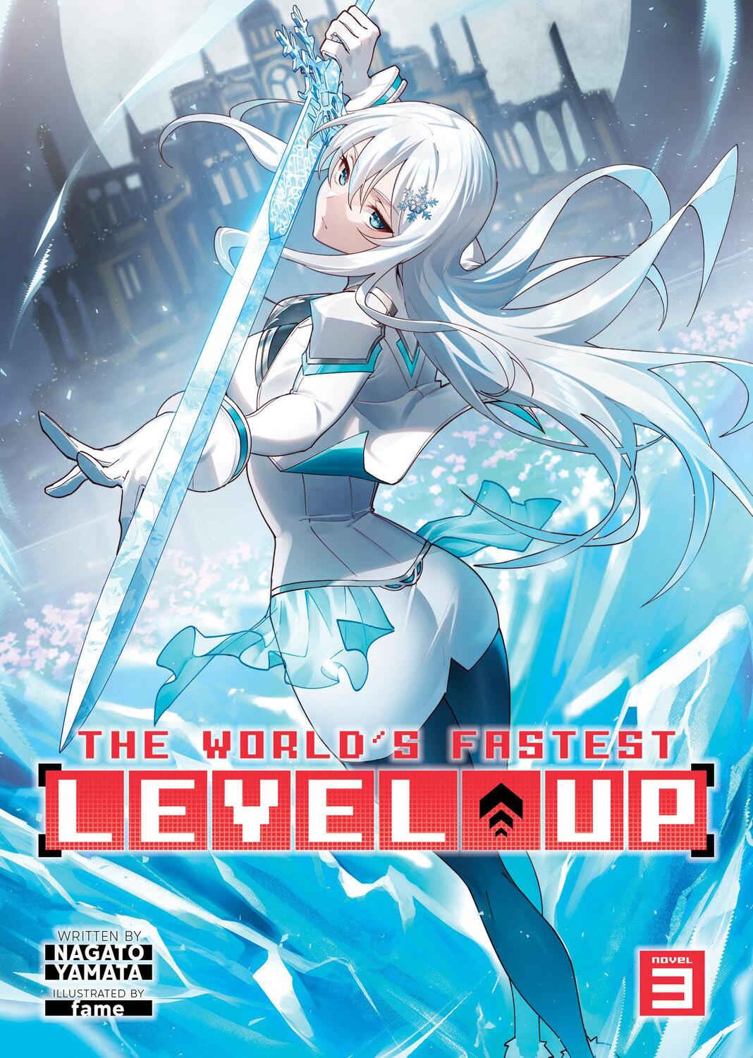 Cover: 9781685796440 | The World's Fastest Level Up (Light Novel) Vol. 3 | Nagato Yamata
