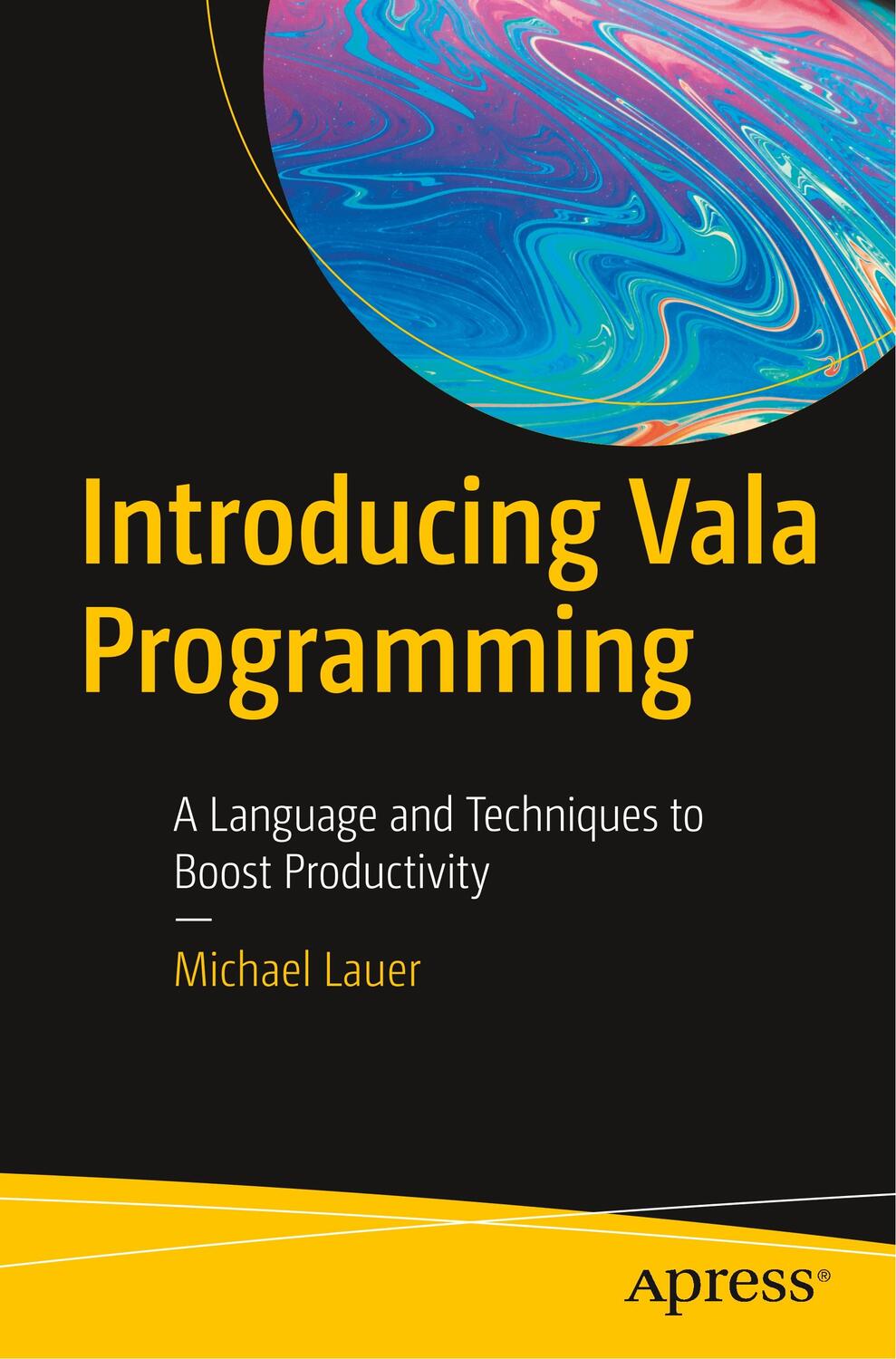 Cover: 9781484253793 | Introducing Vala Programming | Michael Lauer | Taschenbuch | Paperback