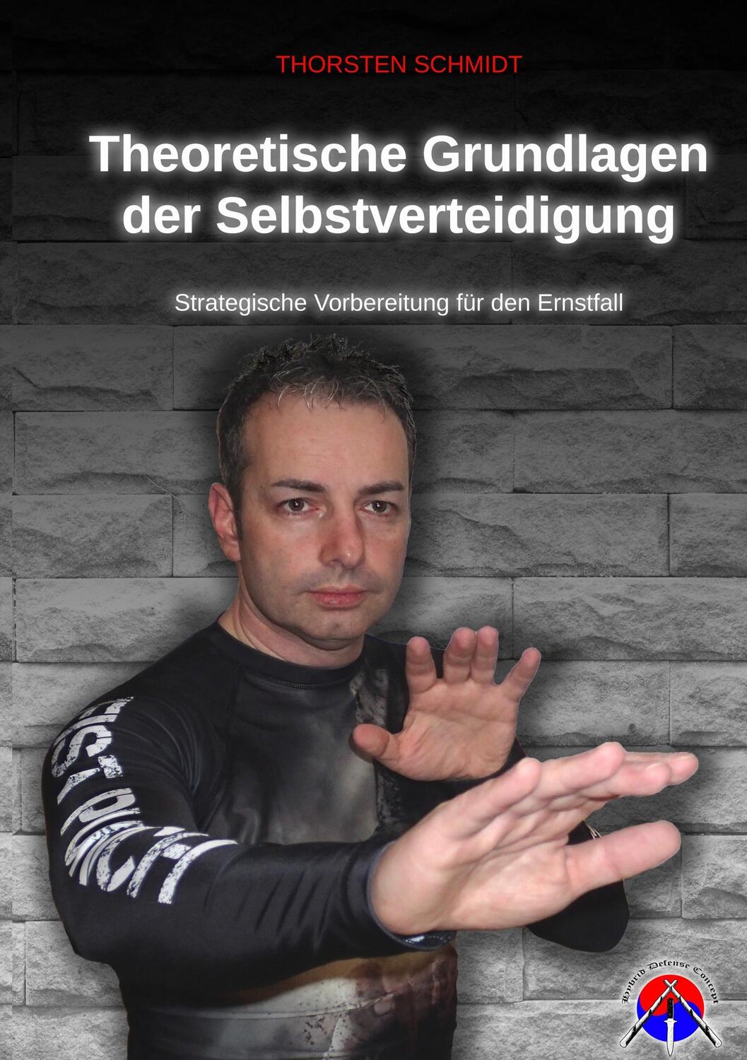 Cover: 9783744814904 | Theoretische Grundlagen der Selbstverteidigung | Thorsten Schmidt