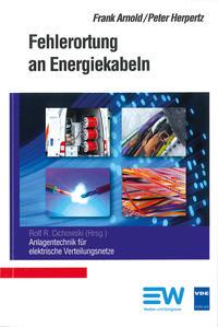 Cover: 9783800734702 | Anlagentechnik für elektrische Verteilungsnetze | Frank Arnold (u. a.)