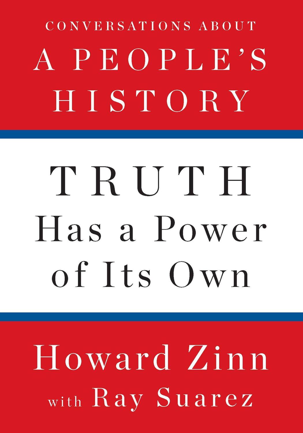 Cover: 9781620975176 | Truth Has a Power of Its Own | Conversations about a People's History