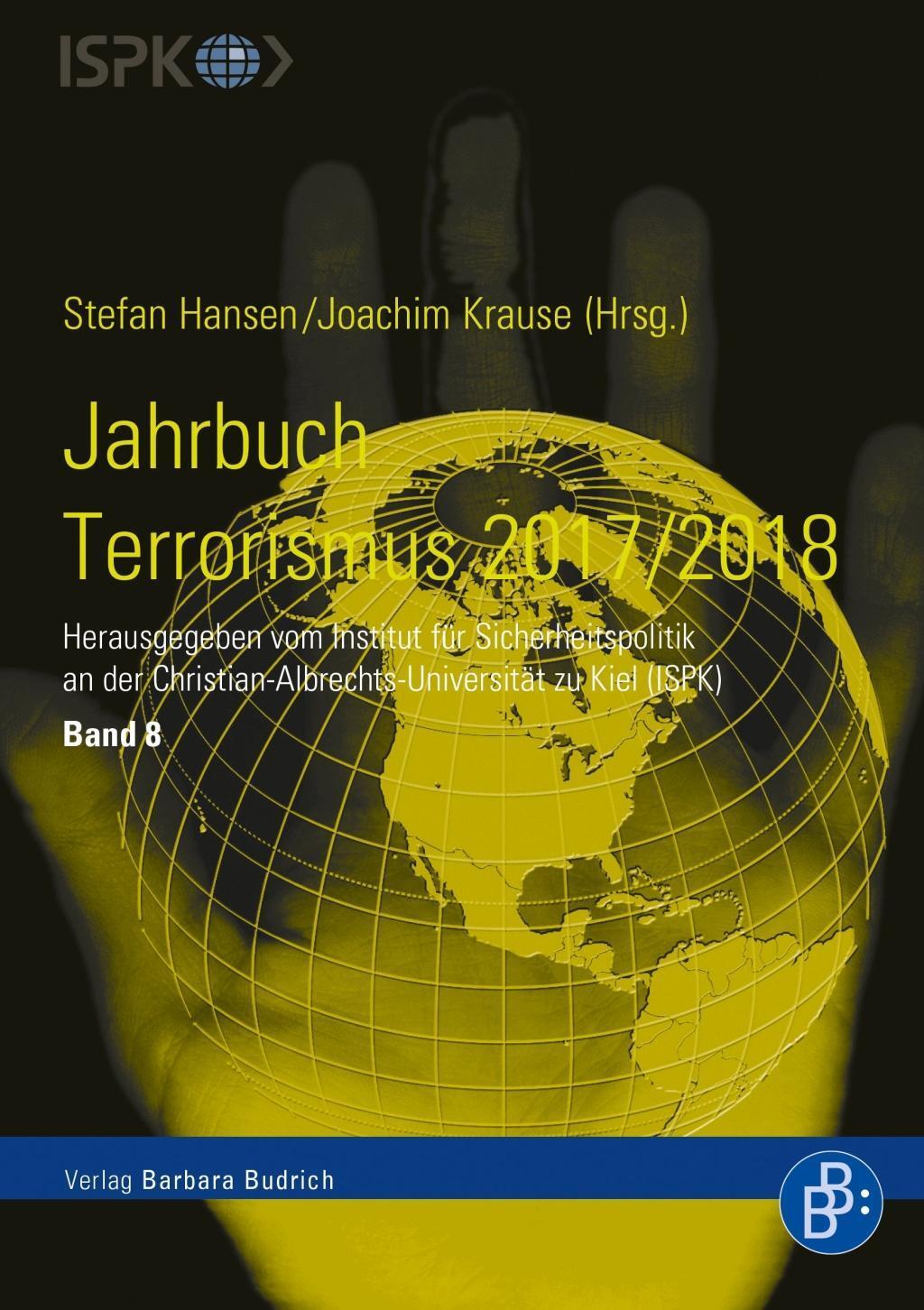 Cover: 9783847422082 | Jahrbuch Terrorismus 2017/2018 | Jahrbuch Terrorismus 8 | Taschenbuch