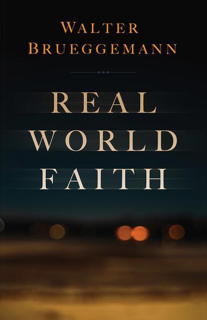 Cover: 9781506492674 | Real World Faith | Walter Brueggemann | Taschenbuch | Englisch | 2023