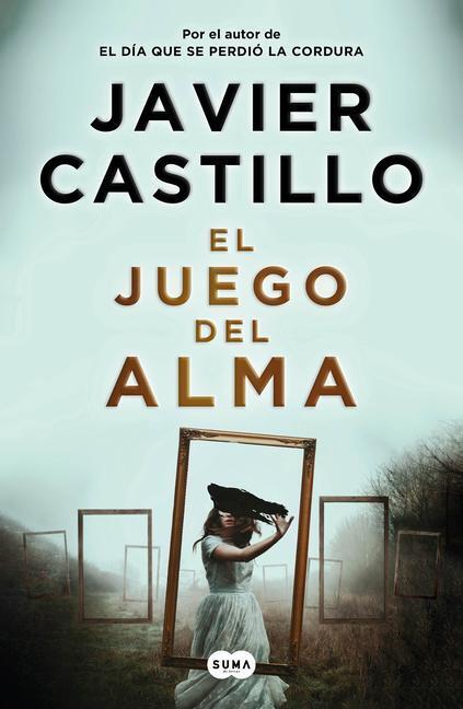 Cover: 9781644733738 | El Juego del Alma / The Soul Game | Javier Castillo | Taschenbuch
