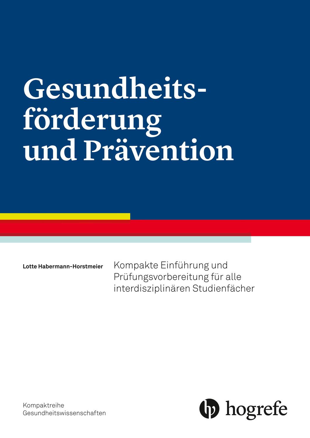 Cover: 9783456857077 | Gesundheitsförderung und Prävention | Lotte Habermann-Horstmeier