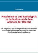 Cover: 9783837087338 | Messianismus und Apokalyptik im Judentum nach dem Anbruch der Neuzeit