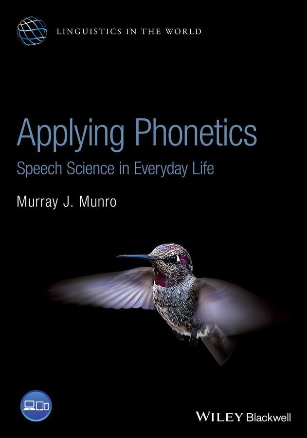 Cover: 9781119164548 | Applying Phonetics | Speech Science in Everyday Life | Murray J Munro