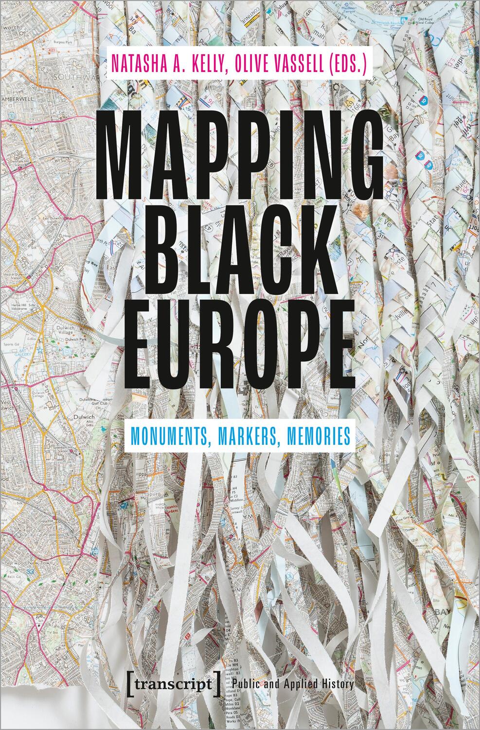 Cover: 9783837654134 | Mapping Black Europe | Monuments, Markers, Memories | Kelly (u. a.)
