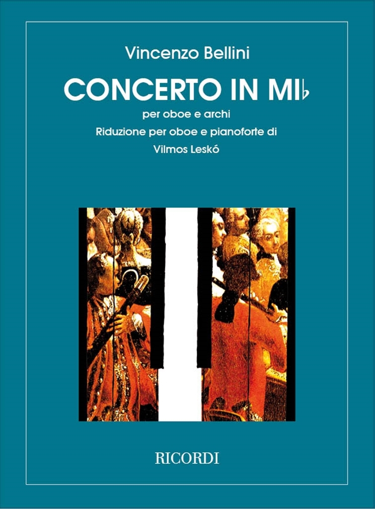 Cover: 9790041316796 | Concerto In Mi Bemolle Per Oboe E Archi | Vincenzo Bellini | Ricordi