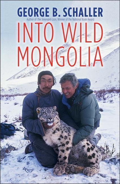 Cover: 9780300246179 | Into Wild Mongolia | George B. Schaller | Buch | Englisch | 2020