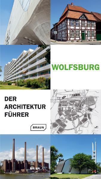Cover: 9783037680551 | Wolfsburg | Der Architekturführer | Froberg | Taschenbuch | 192 S.