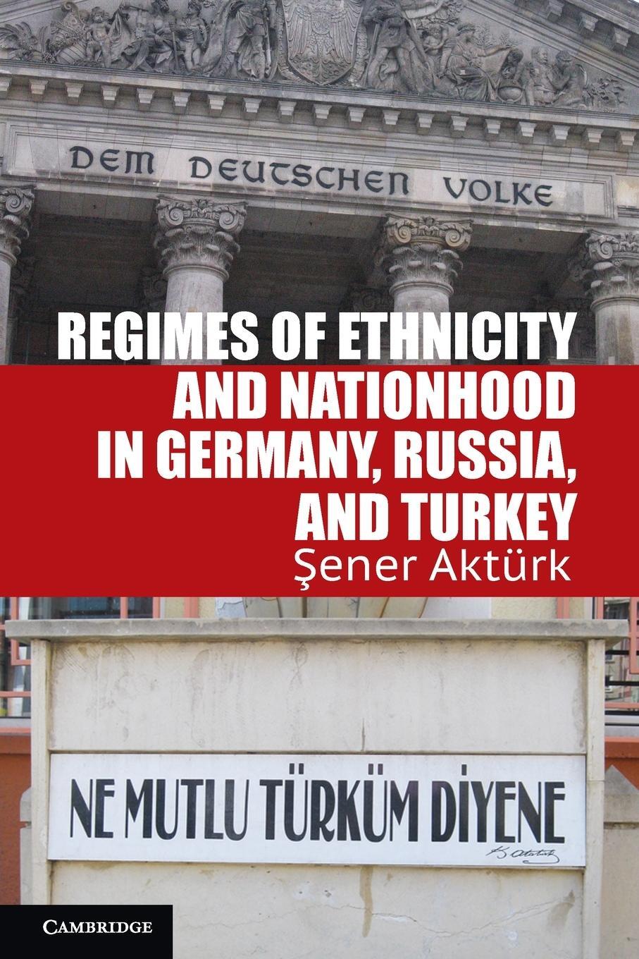 Cover: 9781107614253 | Regimes of Ethnicity and Nationhood in Germany, Russia, and Turkey
