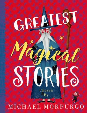 Cover: 9780192766779 | Greatest Magical Stories | Michael Morpurgo | Taschenbuch | Englisch