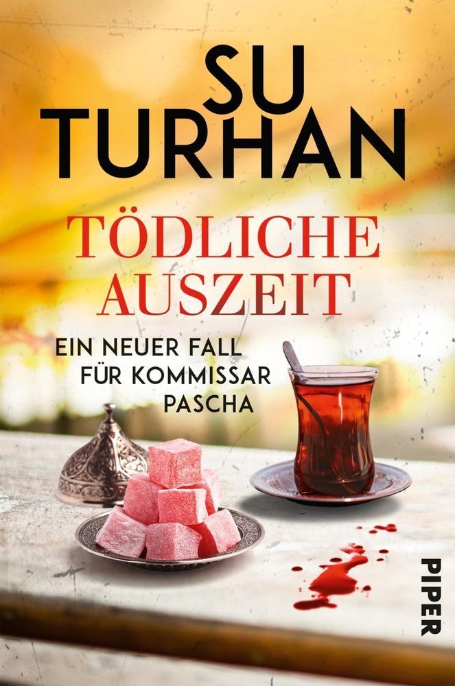 Cover: 9783492061629 | Tödliche Auszeit | Ein neuer Fall für Kommissar Pascha | Su Turhan