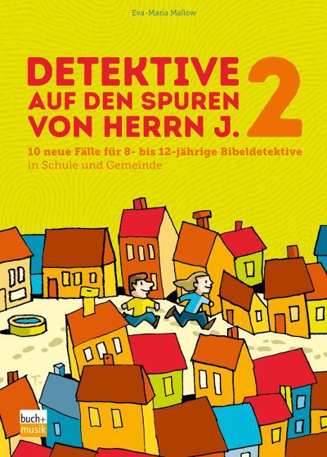Cover: 9783866872615 | Detektive auf den Spuren von Herrn J. 2 | Eva-Maria Mallow | Buch