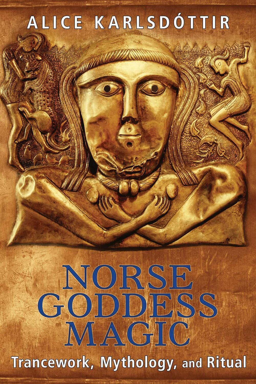Cover: 9781620554074 | Norse Goddess Magic | Trancework, Mythology, and Ritual | Karlsdottir