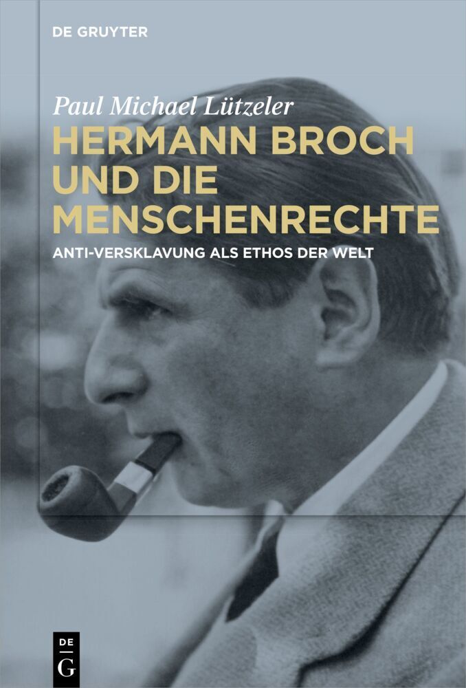 Cover: 9783110738995 | Hermann Broch und die Menschenrechte | Paul Michael Lützeler | Buch