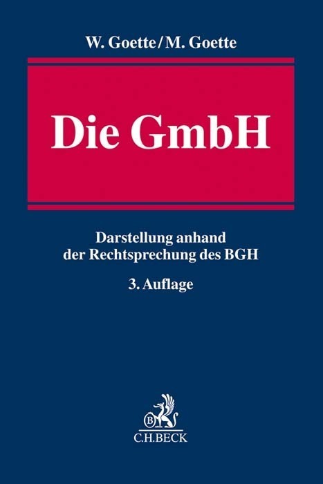 Cover: 9783406583667 | Die GmbH | Darstellung anhand der Rechtsprechung des BGH | Buch | 2019