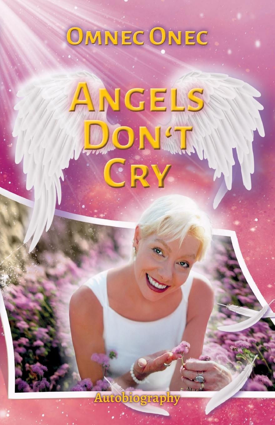 Cover: 9783910804104 | Angels Don't Cry | Autobiography of an Extraterrestrial Part 2 | Onec