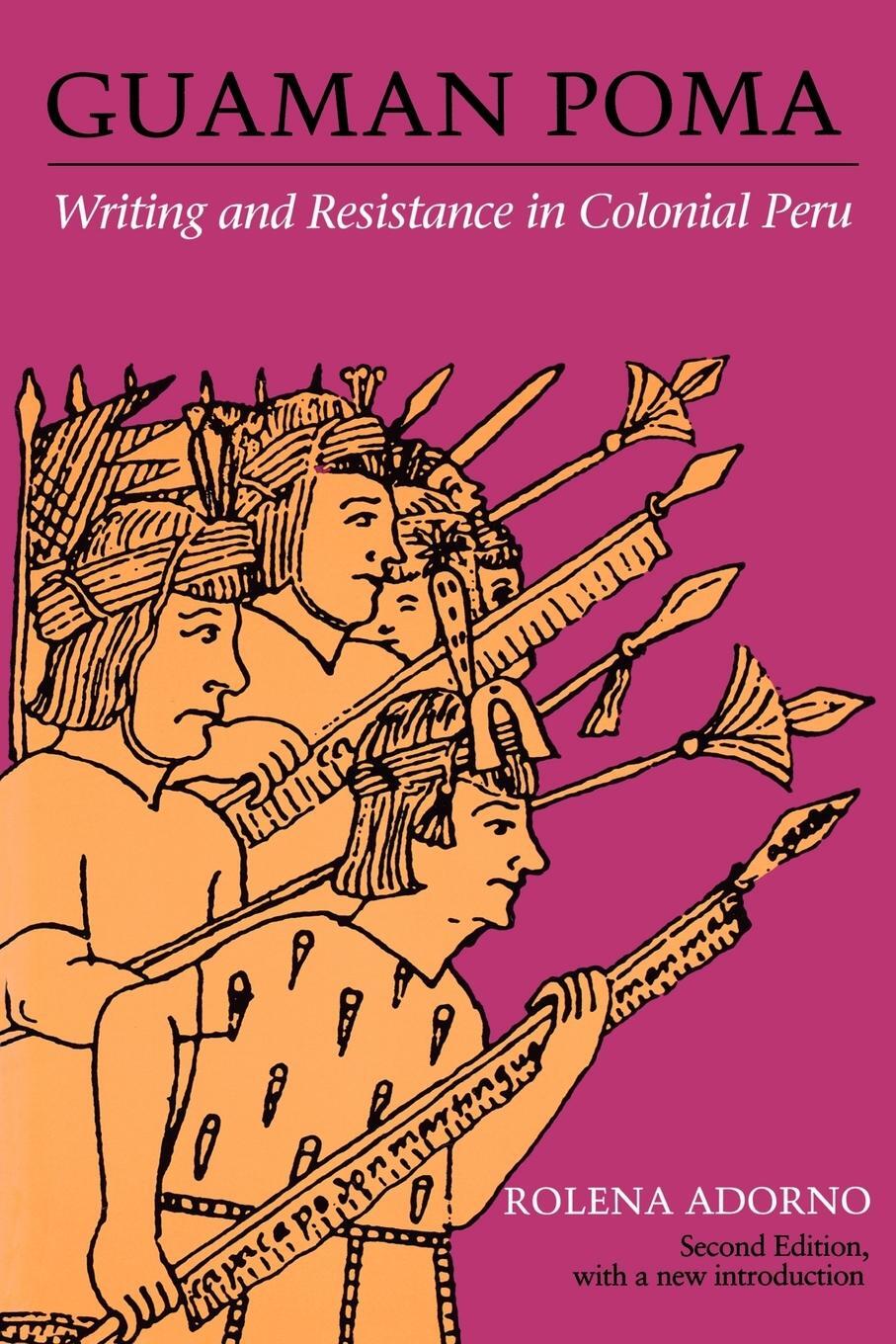 Cover: 9780292705036 | Guaman Poma | Writing and Resistance in Colonial Peru | Rolena Adorno