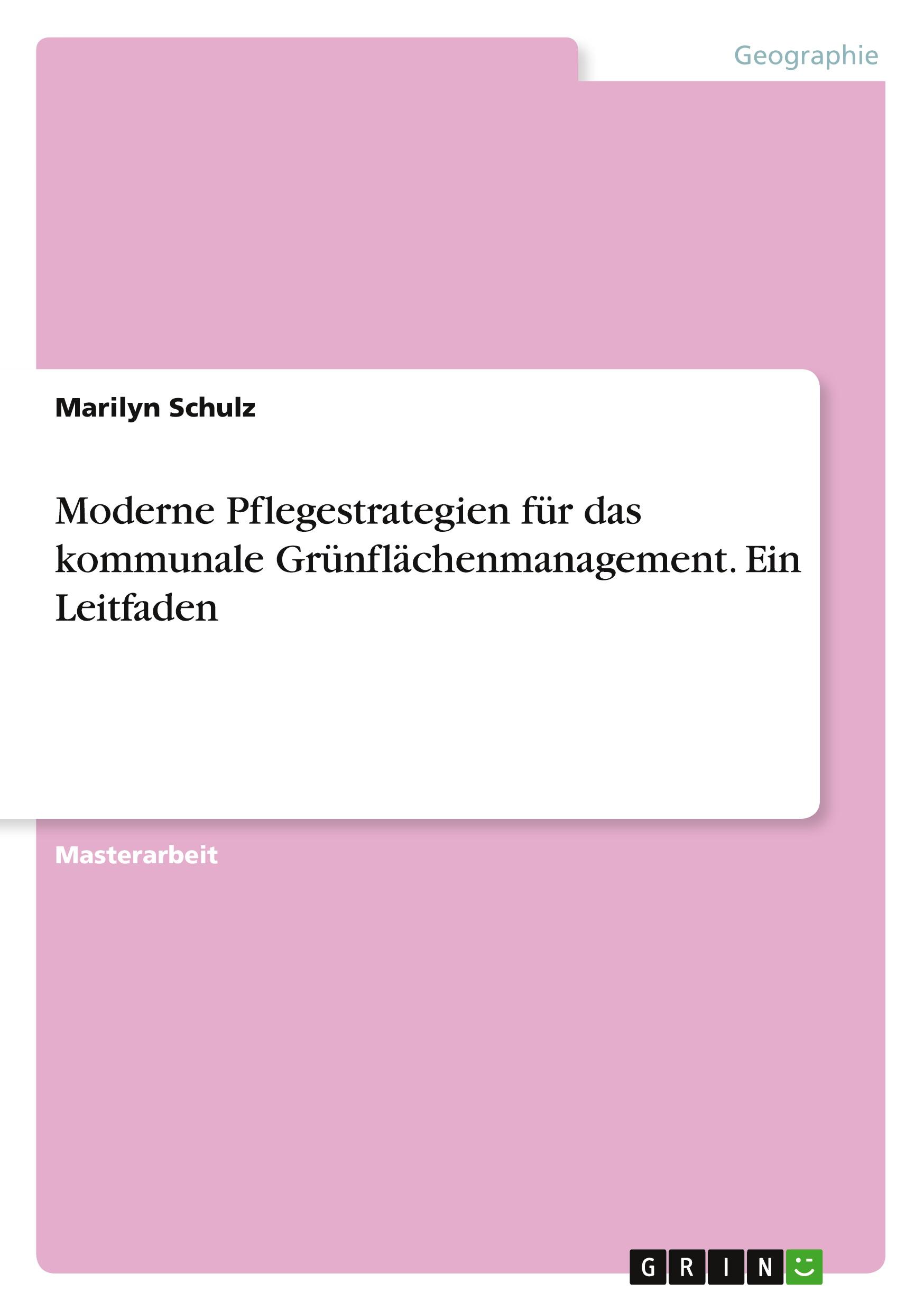 Cover: 9783346280725 | Moderne Pflegestrategien für das kommunale Grünflächenmanagement....