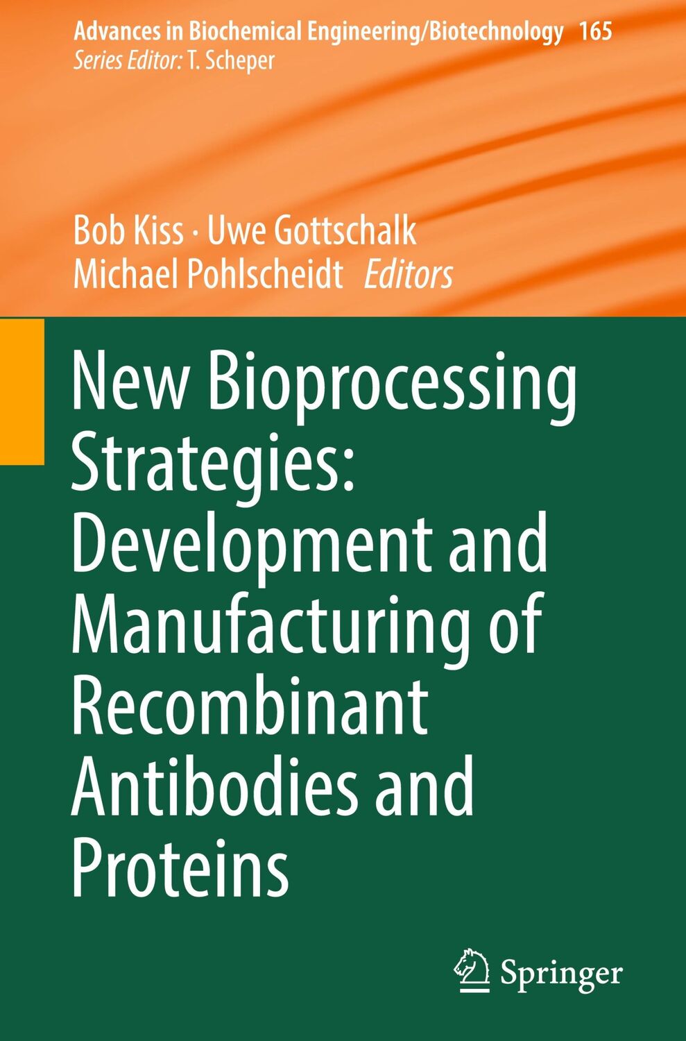 Cover: 9783319971087 | New Bioprocessing Strategies: Development and Manufacturing of...