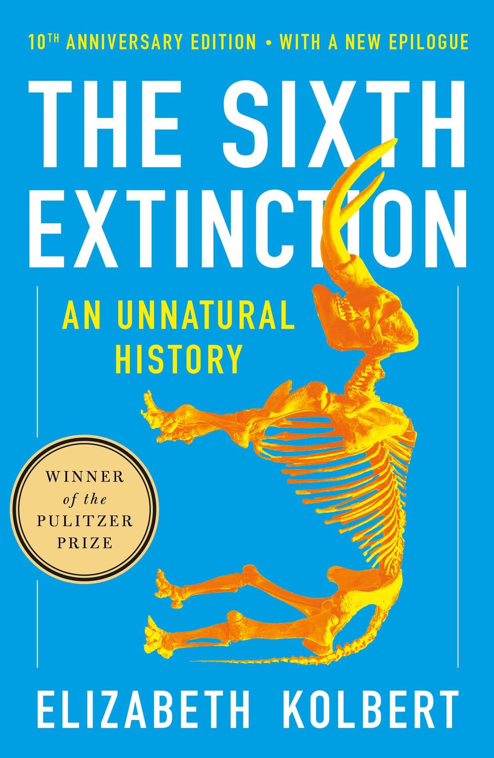 Cover: 9781250887313 | The Sixth Extinction (10th Anniversary Edition) | An Unnatural History