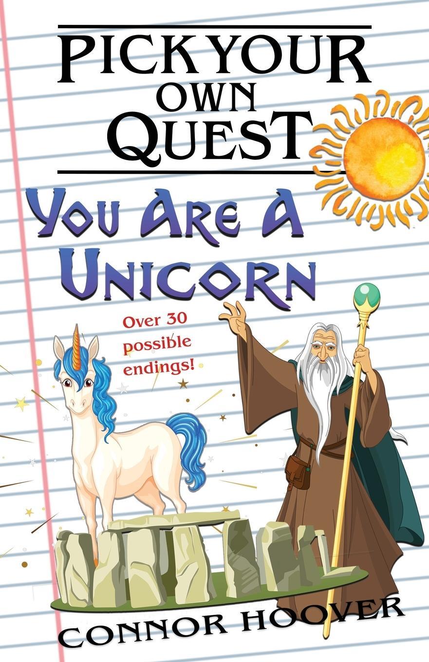 Cover: 9781949717297 | Pick Your Own Quest | You Are A Unicorn | Connor Hoover | Taschenbuch