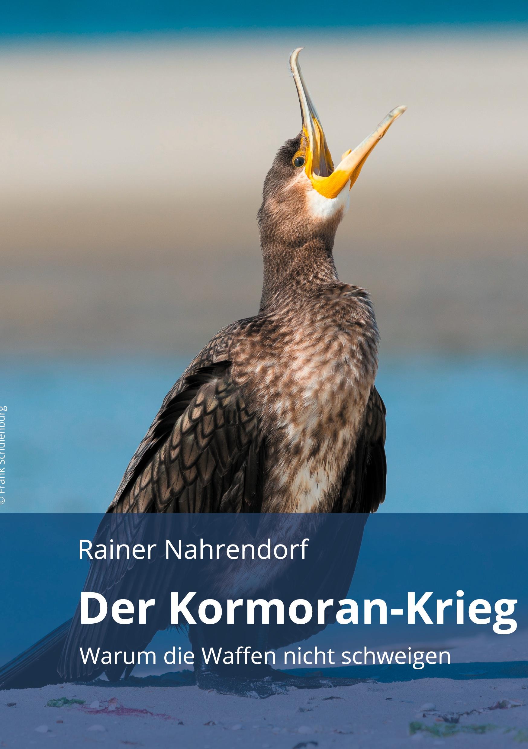 Cover: 9783748244417 | Der Kormoran-Krieg | Rainer Nahrendorf | Buch | 120 S. | Deutsch