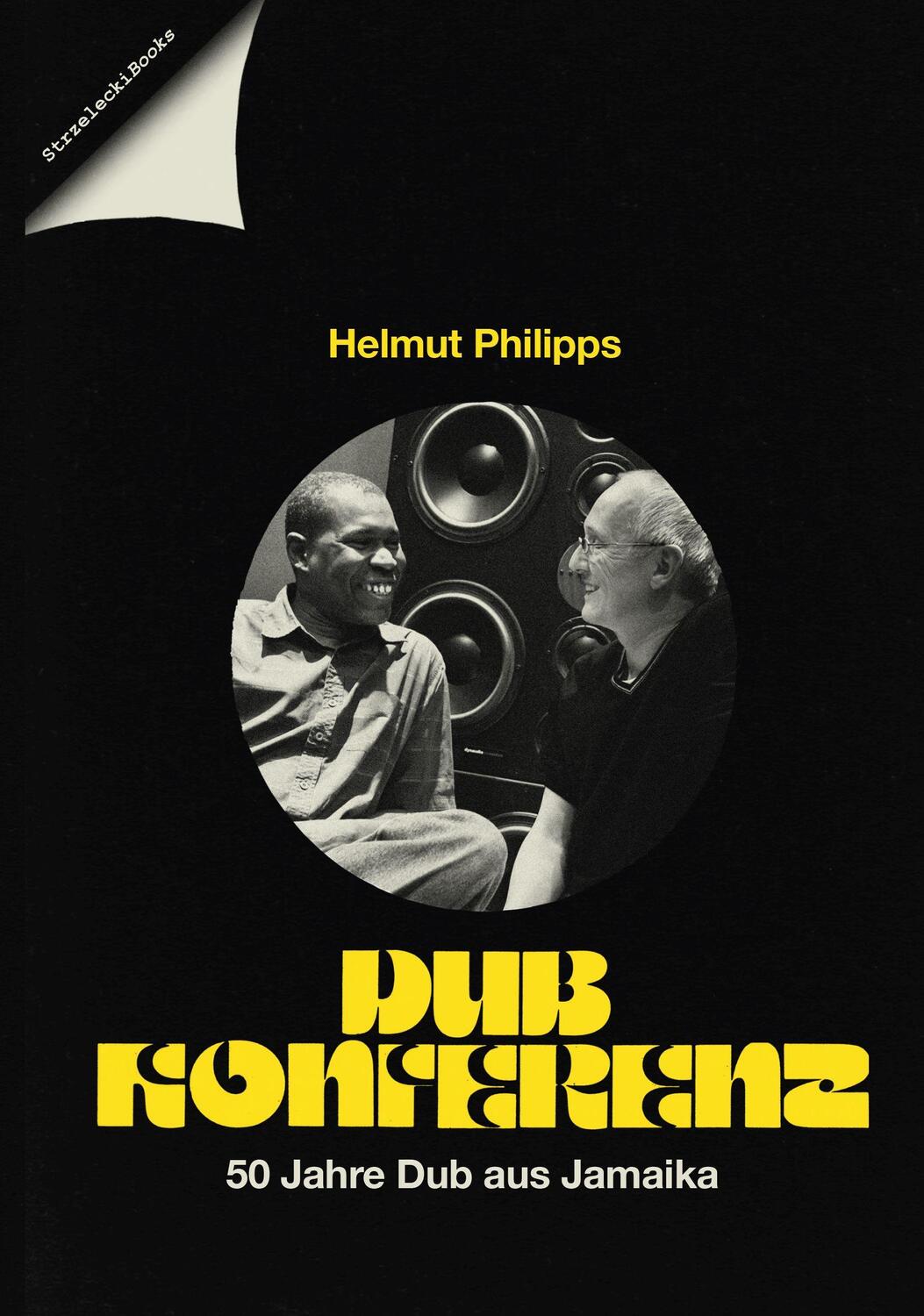 Cover: 9783910298026 | DUB KONFERENZ | 50 Jahre Dub aus Jamaika | Helmut Philipps | Buch