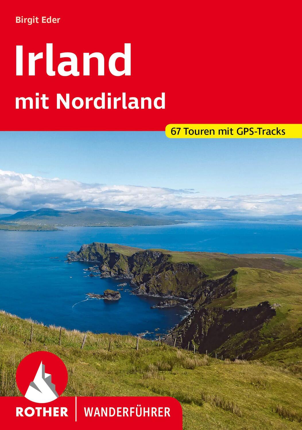 Cover: 9783763346806 | Irland | mit Nordirland. 67 Touren mit GPS-Tracks | Birgit Eder | Buch