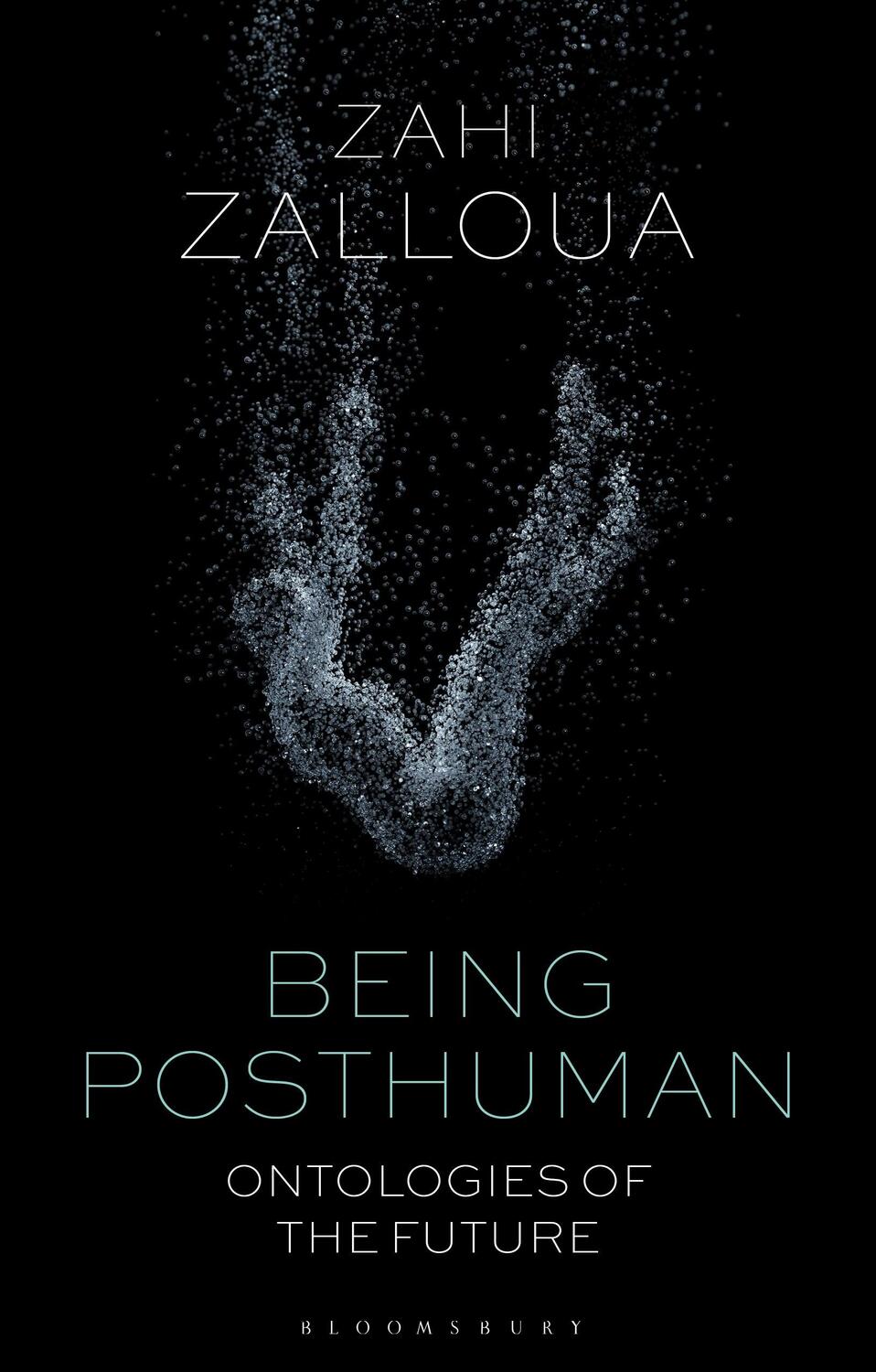 Cover: 9781350151093 | Being Posthuman | Ontologies of the Future | Zahi Zalloua | Buch