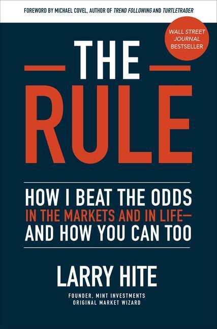 Cover: 9781260452655 | The Rule: How I Beat the Odds in the Markets and in Life--And How...