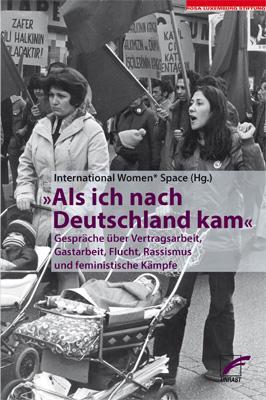 Cover: 9783897713239 | Als ich nach Deutschland kam | International Women* Space e. V. | Buch